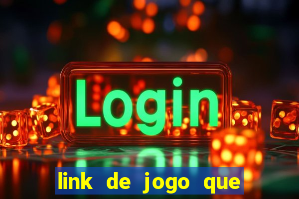link de jogo que ganha dinheiro sem depositar